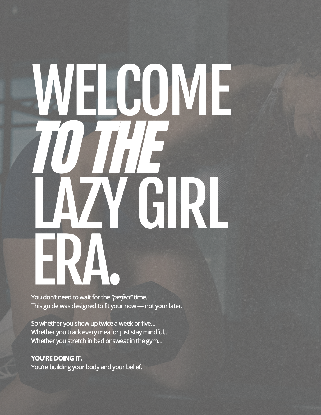 Welcome to the Lazy Girl Era